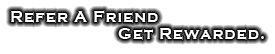 Refer a friend, Get rewarded